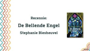 de bellende engel