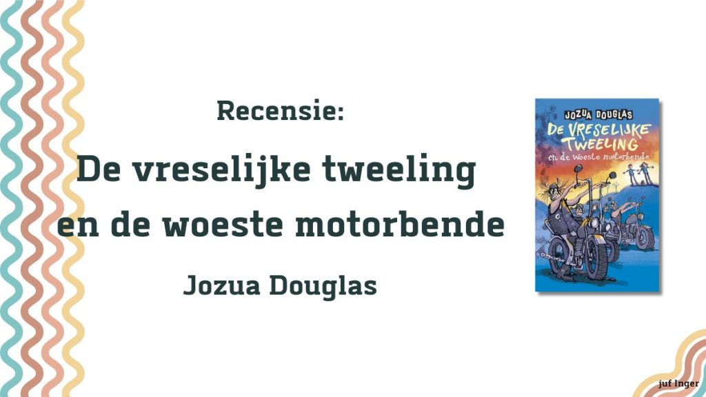 De vreselijke tweeling en de woeste motorbende