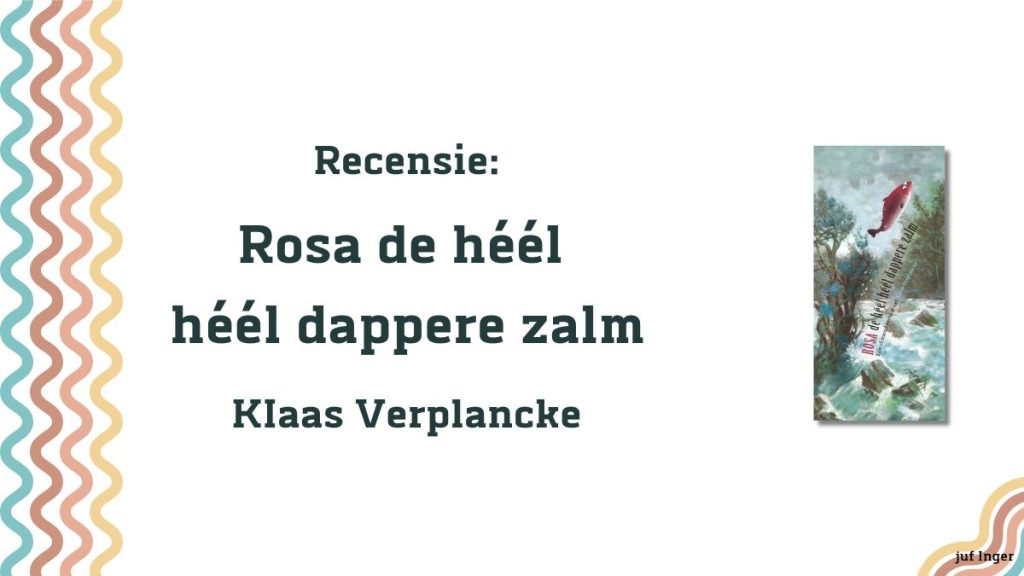 Rosa de héél héél dappere zalm