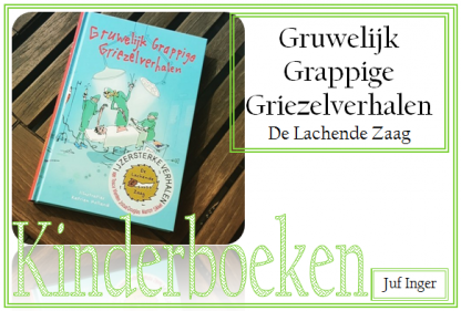 Gruwelijk Grappige Griezelverhalen - De Lachende Zaag - Juf Inger